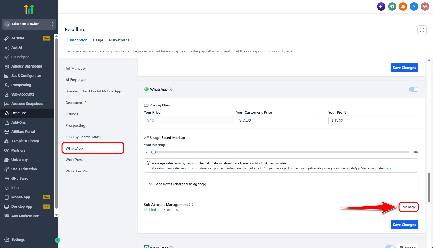 GoHighLevel agency Reselling, Subscription tab with WhatsApp selected, showing Your Price $10, Your Customer's Price $29.99, Your Profit $19.99, the Usage Based Markup slider from 1x to 10x and the Manage button under Sub Account Management